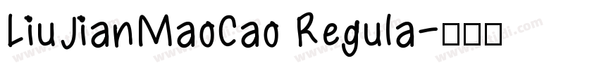 LiuJianMaoCao Regula字体转换